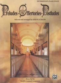 Cover image for Preludes * Offertories * Postludes