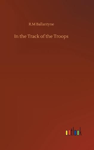 In the Track of the Troops