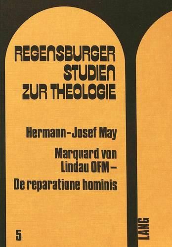 Cover image for Marquard Von Lindau Ofm - de Reparatione Hominis: Einfuehrung Und Textedition