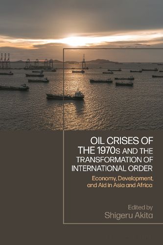 Cover image for Oil Crises of the 1970s and the Transformation of International Order