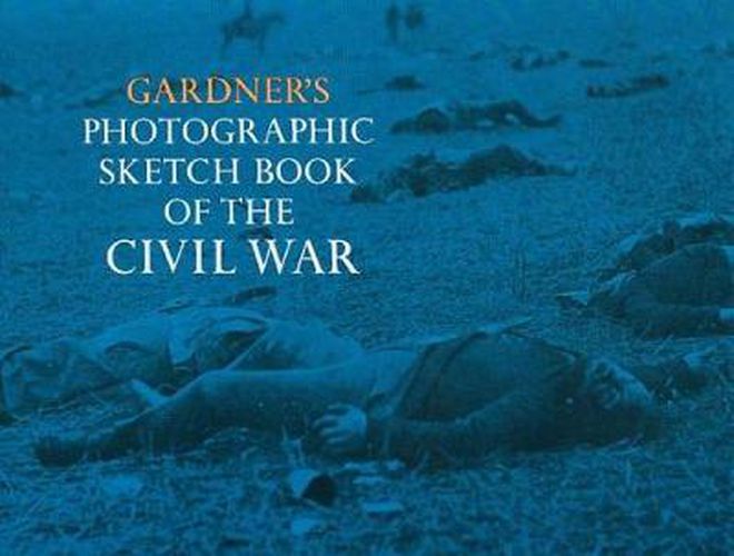 Cover image for Photographic Sketch Book of the Civil War