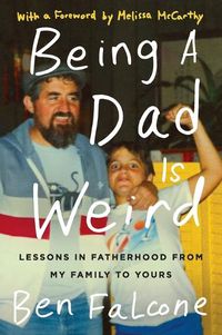 Cover image for Being a Dad Is Weird