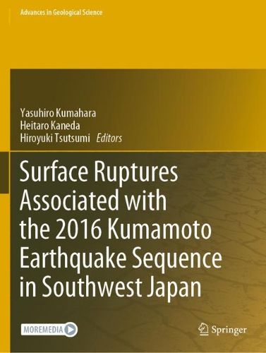 Cover image for Surface Ruptures Associated with the 2016 Kumamoto Earthquake Sequence in Southwest Japan