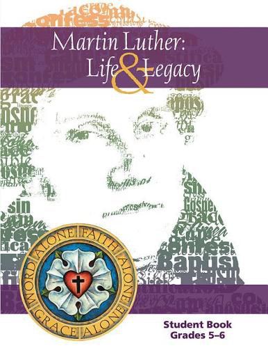 Cover image for Martin Luther: Life & Legacy - Grade 5-6 Student Book