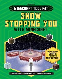 Cover image for Snow Stopping You with Minecraft(r)