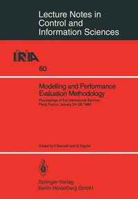 Cover image for Modelling and Performance Evaluation Methodology: Proceedings of the International Seminar, Paris, France, January 24-26, 1983