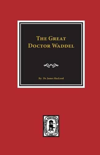 Cover image for The Great Doctor Waddel