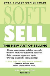 Cover image for Soft Sell: The New Art of Selling