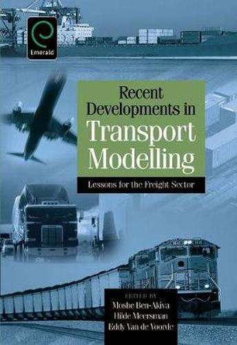 Cover image for Recent Developments in Transport Modelling: Lessons for the Freight Sector