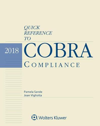 Cover image for Quick Reference to Cobra Compliance: 2018 Edition