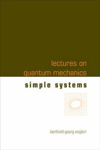 Cover image for Lectures On Quantum Mechanics - Volume 2: Simple Systems