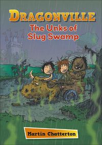 Cover image for Reading Planet: Astro - Dragonville: The Unks of Slug Swamp - Stars/Turquoise band