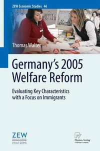 Cover image for Germany's 2005 Welfare Reform: Evaluating Key Characteristics with a Focus on Immigrants