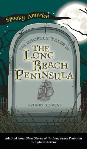 Cover image for Ghostly Tales of Long Beach Peninsula