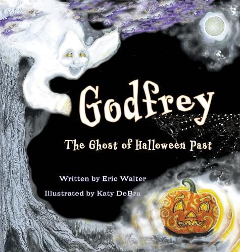 Cover image for Godfrey the Ghost of Halloween Past
