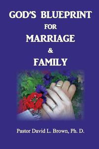 Cover image for Blueprint for Marriage & Family
