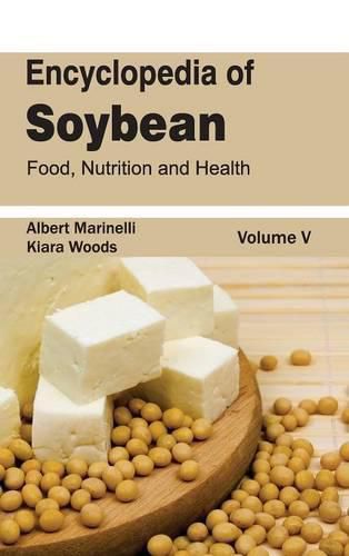 Cover image for Encyclopedia of Soybean: Volume 05 (Food, Nutrition and Health)