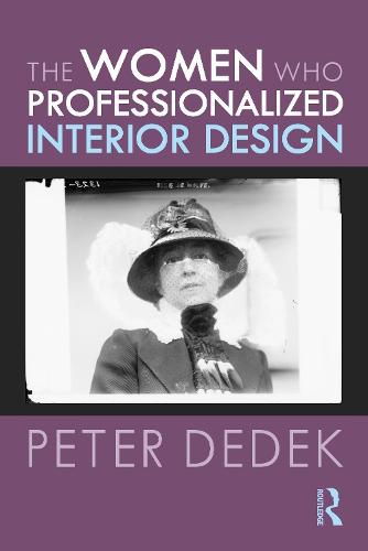 Cover image for The Women Who Professionalized Interior Design