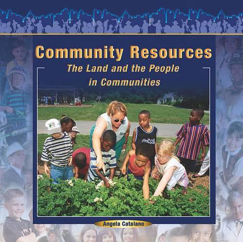 Cover image for Community Resources: The Land and the People in Communities