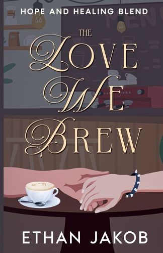 Cover image for The Love We Brew