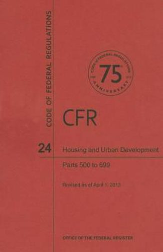 Housing and Urban Development, Parts 500 to 699