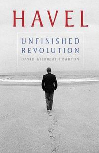 Cover image for Havel: Unfinished Revolution