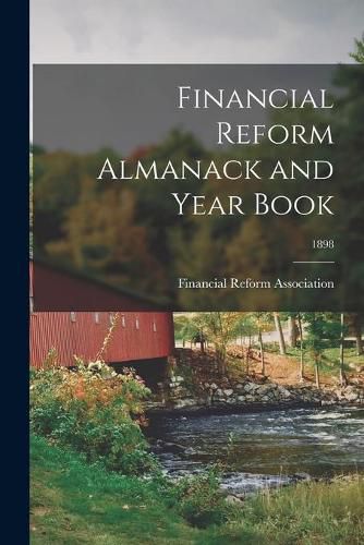 Cover image for Financial Reform Almanack and Year Book; 1898