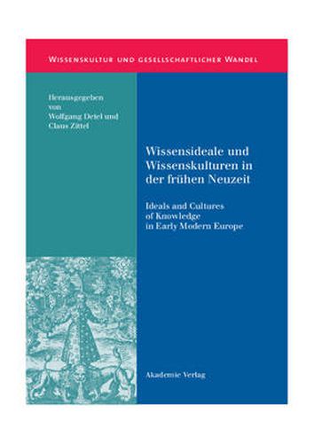 Cover image for Wissensideale und Wissenskulturen in der Fruhen Neuzeit