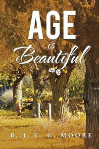 Cover image for Age Is Beautiful