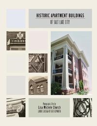 Cover image for Historic Apartment Buildings of Salt Lake City