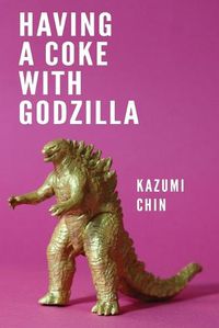 Cover image for Having a Coke with Godzilla