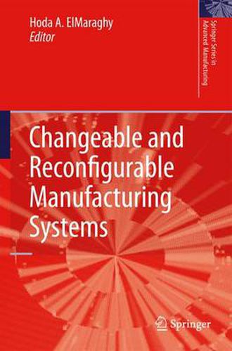 Cover image for Changeable and Reconfigurable Manufacturing Systems