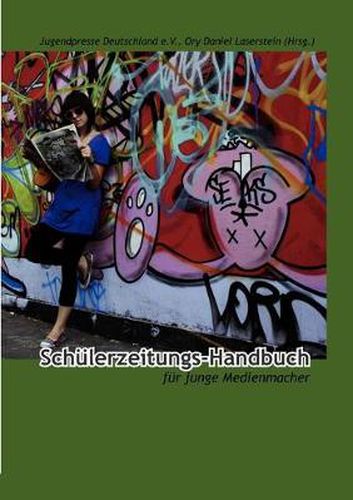 Cover image for Schulerzeitungs-Handbuch: fur junge Medienmacher