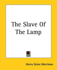 Cover image for The Slave Of The Lamp