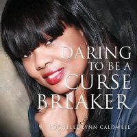 Cover image for Daring to Be a Curse Breaker