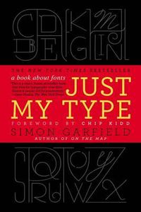 Cover image for Just My Type: A Book About Fonts