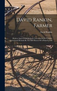 Cover image for David Rankin, Farmer