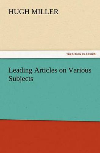 Cover image for Leading Articles on Various Subjects