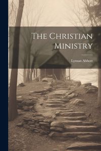 Cover image for The Christian Ministry