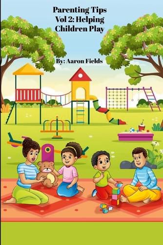 Cover image for Parenting Tips Vol 2