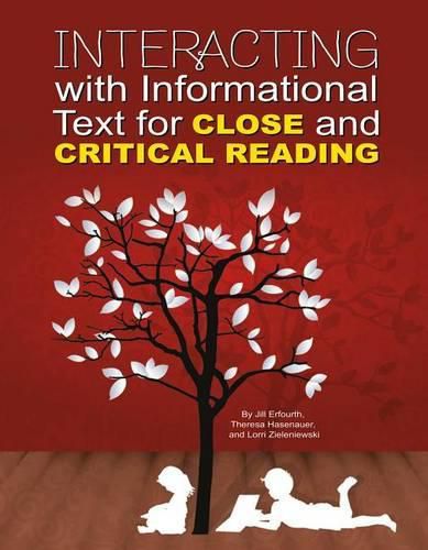 Cover image for Interacting with Informational Text for Close and Critical Reading