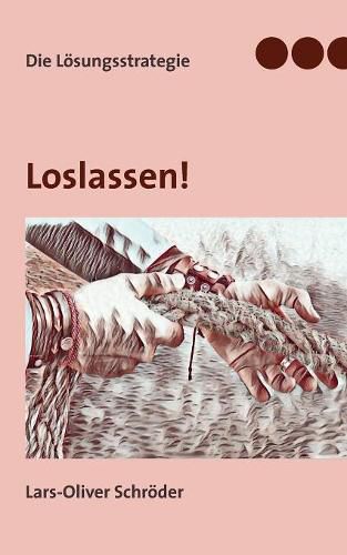 Cover image for Loslassen: Die Loesungsstrategie