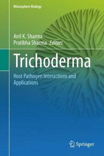 Cover image for Trichoderma: Host Pathogen Interactions and Applications