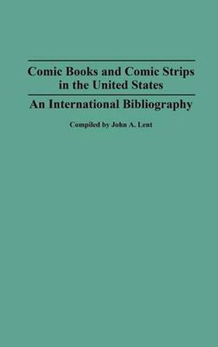 Comic Books and Comic Strips in the United States: An International Bibliography