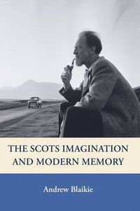 Cover image for The Scots Imagination and Modern Memory: Representations of Belonging