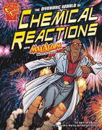 Cover image for Dynamic World of Chemical Reactions with Max Axiom, Super Scientist