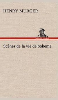 Cover image for Scenes de la vie de boheme