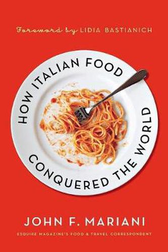 Cover image for How Italian Food Conquered the World