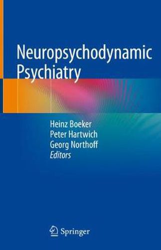 Neuropsychodynamic Psychiatry