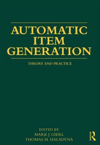 Cover image for Automatic Item Generation: Theory and Practice